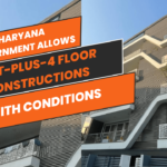 New Guidelines for Stilt-Plus-4 Floor Construction in Haryana